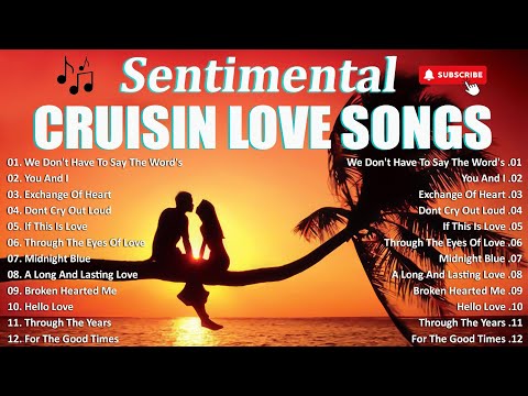 BEST 100 LOVE SONGS MEDLEY 2025 | Sentimental Love Songs | Cruisin Nonstop Love Songs 70s 80s 90s