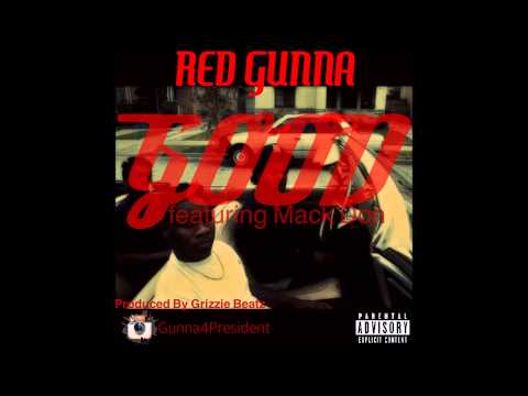 Red Gunna - Good Feat. Mack Don (Prod. By Grizzie Beatz)