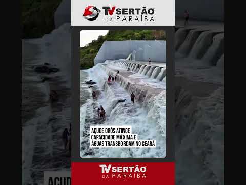 Espetáculo no Ceará: Imagens impressionantes mostram a força das águas no Açude Orós