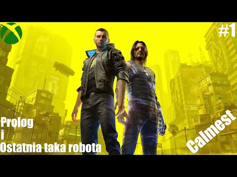 Cyberpunk 2077 (PL) odc. 1 - Rozpoczynamy przygodę w Night City - Prowadzi Calmest.