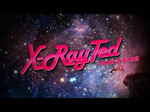 X-Ray Ted - Thug N Bass (feat. B-Side & Detta)