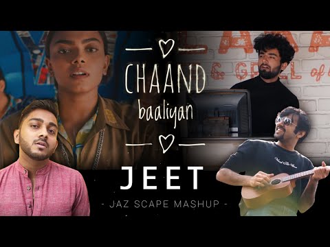 Chaand Baaliyan x Jeet (Ritviz) • JAZ Scape Mashup • Aditya A.