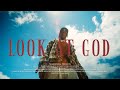 Look At God Official Video