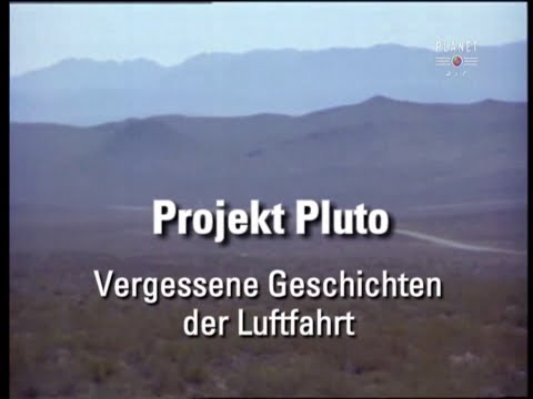 DOKU - Projekt Pluto - (4) Vergessene Geschichten der Luftfahrt