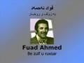 Fuad Ahmed Be Zulf U Ruxsar