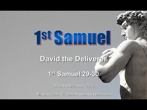 1st Samuel 29-30:  David the Deliverer