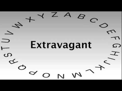 SAT Vocabulary Words and Definitions — Extravagant