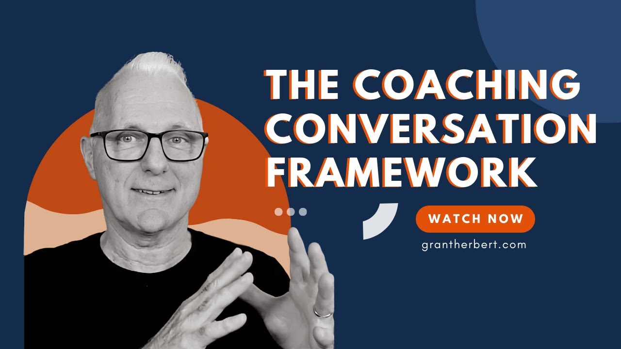 The Coaching Conversation Framework