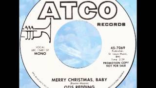 Otis Redding – “Merry Christmas Baby” (Atco) 1968