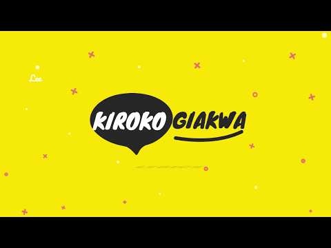 KIENGEI  KIROKO GIAKWA LYRICS