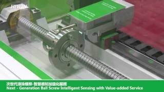 Next Generation Ball Screw Intelligent Sensing with Value added Service次世代滾珠螺桿 智慧感知加值化服務