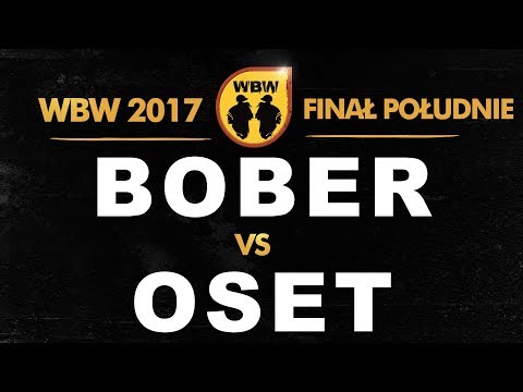 Bober 🆚 Oset 🎤 WBW 2017 Finał Południe (freestyle rap battle)