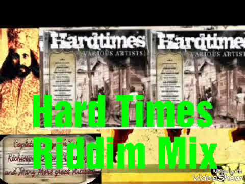 Hard Times Riddim 2004