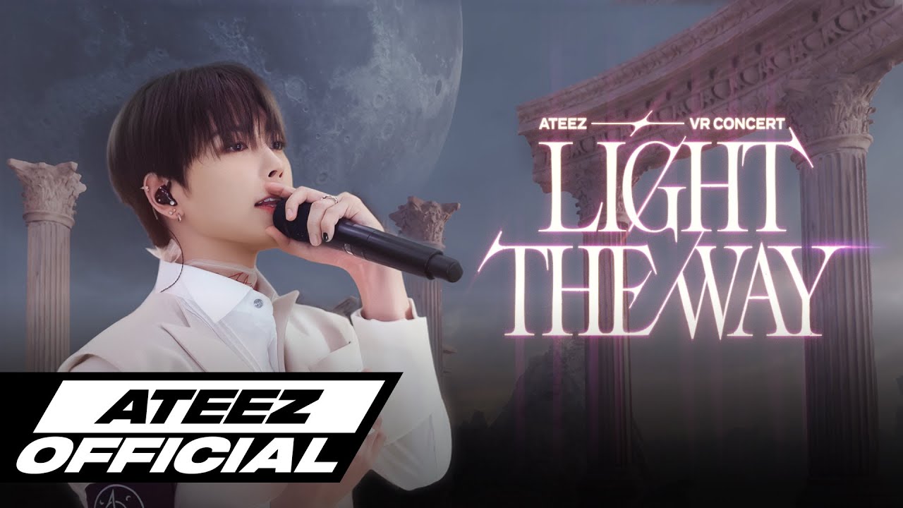 ATEEZ(에이티즈) VR CONCERT : LIGHT THE WAY