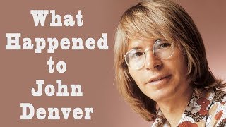 What happened to JOHN DENVER?