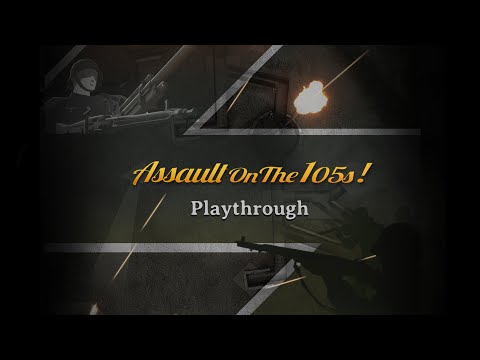 Assault on the 105s! Playthrough with Vassal module