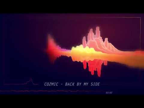 Cozmic – Back By My Side