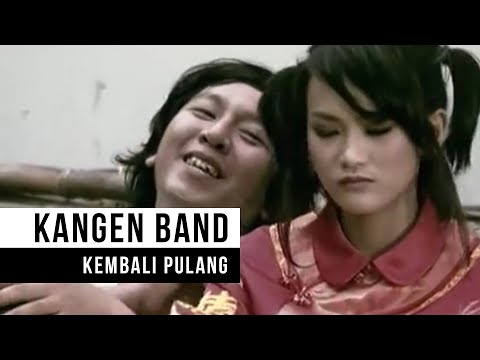 KANGEN BAND - Kembali Pulang (Official Music Video)