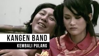 Lirik Lagu & Kunci Gitar Kangen Band - Kembali Pulang