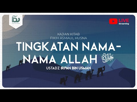 TINGKATAN NAMA-NAMA ALLAH ﷻ | Fikih Asmaul Husna