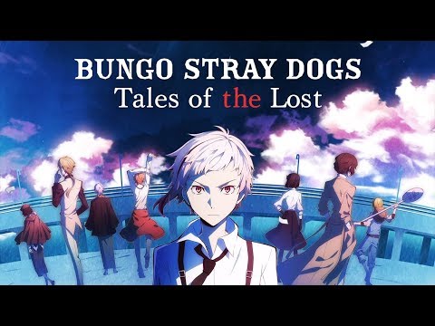 Bungo Stray Dogs: TotL Video