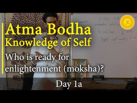 1A - Atma Bodha (Self-Knowledge): Adi Shankara's Methods to Self-Realization - Non-Duality Teachings