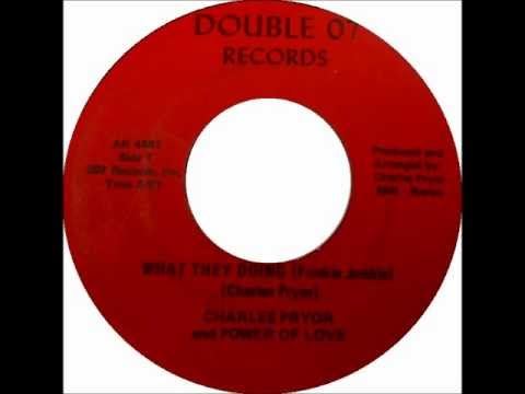 Charles Pryor And Power Of Love - What They Doing (Funkie Junkie)