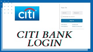Citi Bank Sign In: How to Login Citi Bank on 2020 Citibank Online Login