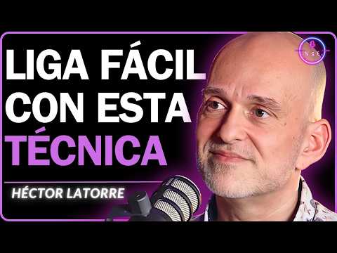 Experto En Seducción: “Esto es lo que hace diferente al 1% de hombres que ligan"  : Hector Latorre