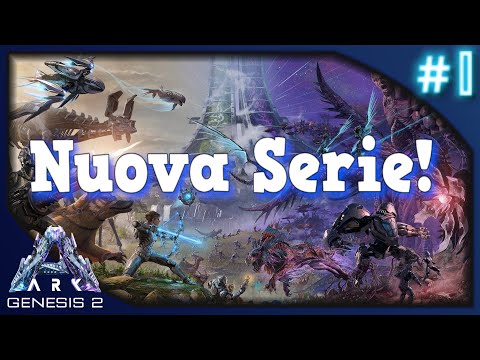 Scopriamo il nuovo DLC ambientato sull'Astronave di Genesis!  | Ark Genesis: Part 2 (ITA) - ep.1