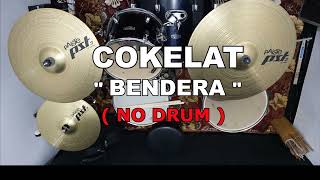 Download lagu COKELAT - BENDERA [ NEW VERSON ] (NO SOUND DRUM) mp3
