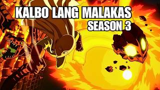 FULL SEASON 3 NG KALBO NA  PINAKA OVER POWER AT WALANG MAKAKATALO