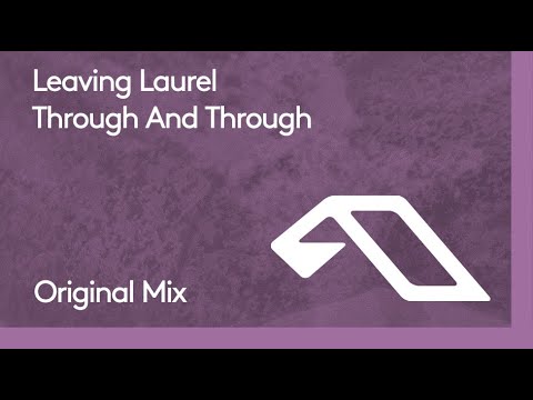 Leaving Laurel - Through And Through