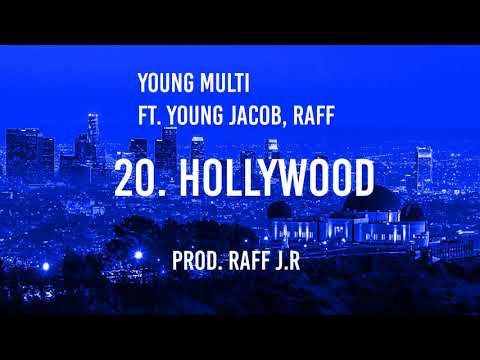 Young Multi ft. Young Jacob, Raff J.R - Hollywood (prod.  Raff J.R)