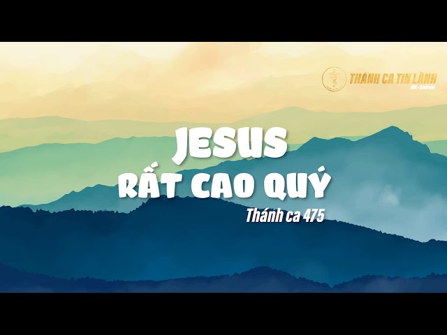 THÁNH CA 475 | GIÊ XU RẤT CAO QUÝ | KARAOKE THÁNH CA TIN LÀNH