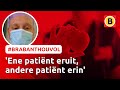 'Het regent werkelijk patiënten' | #Brabanthouvol