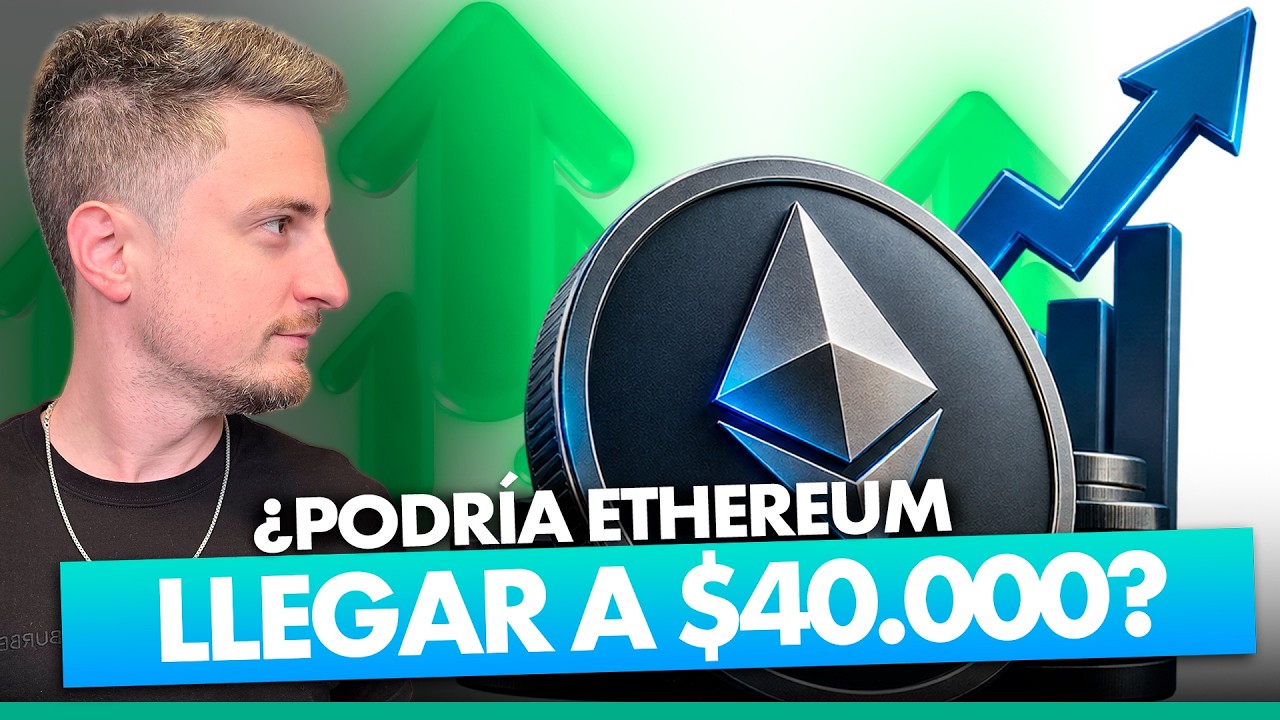 ¿Ethereum a $40K?