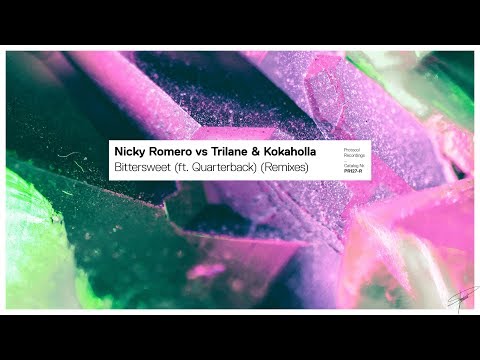 Nicky Romero vs Trilane & Kokaholla - Bittersweet (ft. Quarterback) (Remixes) // Feb 6