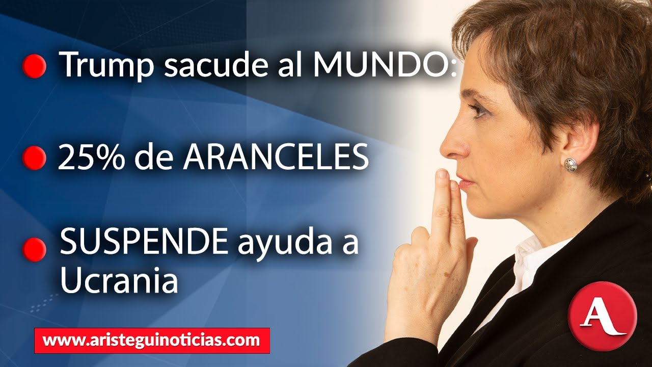 #AristeguiEnVivo: Trump sacude al mundo; 25% de aranceles; suspende ayuda a Ucrania  | 04/03/2025