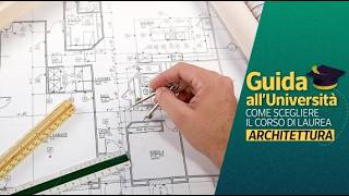 Studiare ARCHITETTURA: progettare spazi corrispondenti ai nostri bisogni | GUIDA ALL’UNIVERSITÀ