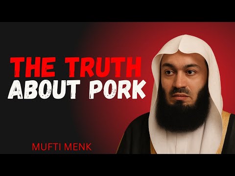 Why Pork is Forbidden in Islam – The Truth You Must Hear by Mufti Menk