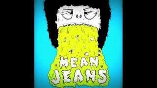 Mean Jeans Total Creep