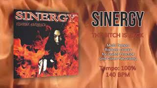 SINERGY - The Bitch Is Back - 100% Tempo (140 BPM) Backing Track