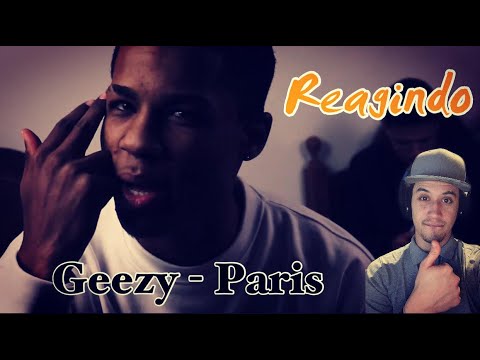 REAGINDO AO VIDEO CLIPE DE GEEZY - PARIS