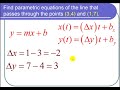 Finding Parametric Equations For A Line