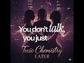 Official Lyrics Toxic Chemistry You A Eater