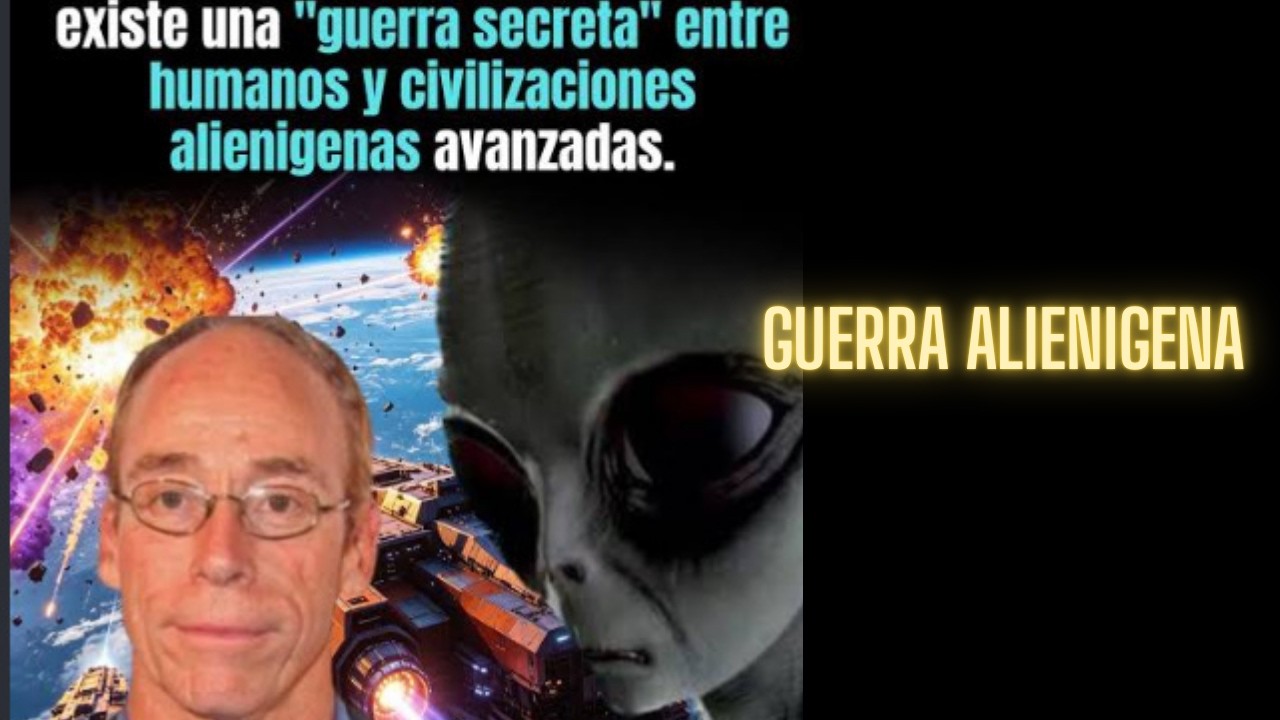 INVESTIGADOR DICE LA VERDAD SOBRE GUERRAS ALIENIGENAS