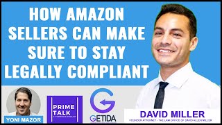 How Amazon Sellers Can Make Sure To Stay Legally Compliant | David Miller