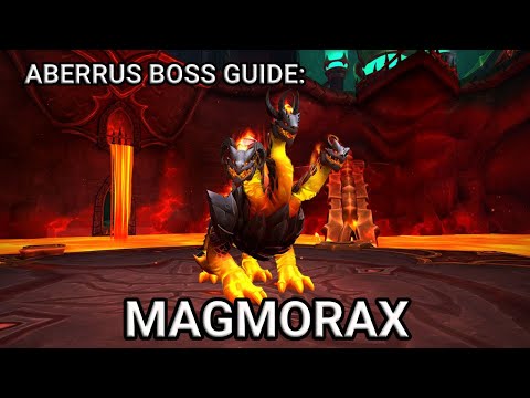 Aberrus - Magmorax - Quick Boss Guide