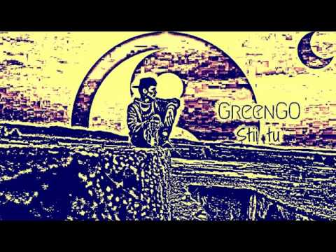 GreenGO - Stii tu
